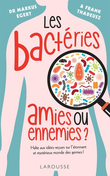 Produktbild: Les bact&eacute;ries : amies ou ennemies ?