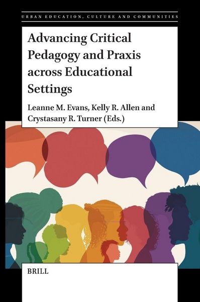 Produktbild: Advancing Critical Pedagogy and PRAXIS Across Educational Settings