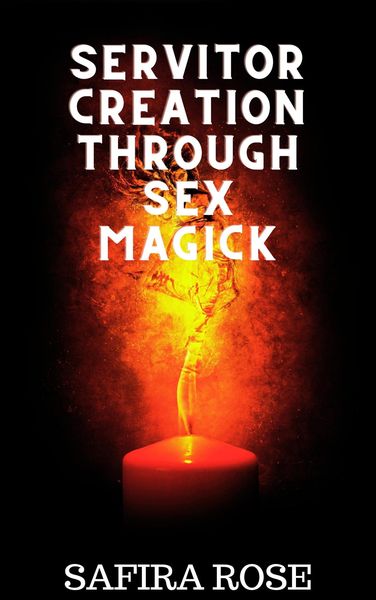 Produktbild: Servitor Creation Through Sex Magick