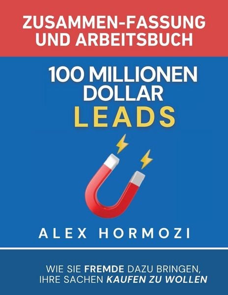 Produktbild: 100 Millionen Dollar Leads Zusammen-fassung und Arbeitsbuch