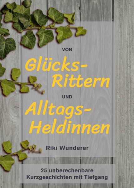 Produktbild: Von Gl&uuml;cksrittern und Alltagsheldinnen
