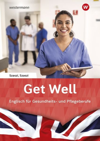 Szaszi, I: Get Well Arbeitsbuch, Set von Rudolf Szaszi,Iris Szaszi, Westermann Berufliche Bildung, 978-3-427-08312-2