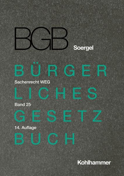Produktbild: Kommentar zum B&uuml;rgerlichen Gesetzbuch mit Einf&uuml;hrungsgesetz und Nebengesetzen (BGB) (Soergel)