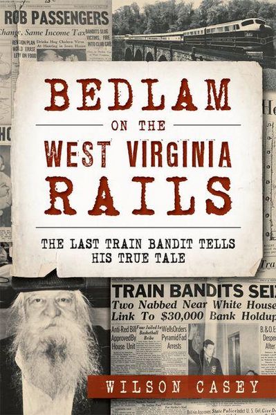 Produktbild: Bedlam on the West Virginia Rails