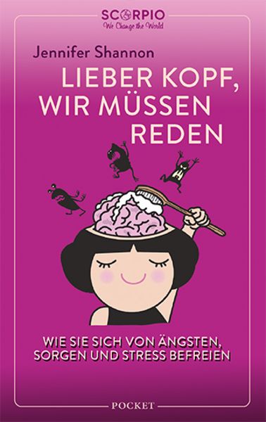 Lieber Kopf, wir müssen reden, Taschenbuch von Jennifer Shannon, Scorpio Verlag, 978-3-95803-415-0