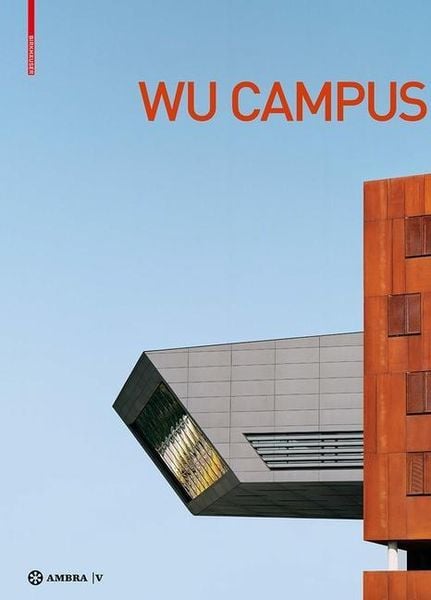 Produktbild: Der Campus der Wirtschaftsuniversit&auml;t Wien. Vienna University of Economics and Business Campus