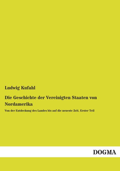 Produktbild: Die Geschichte der Vereinigten Staaten von Nordamerika