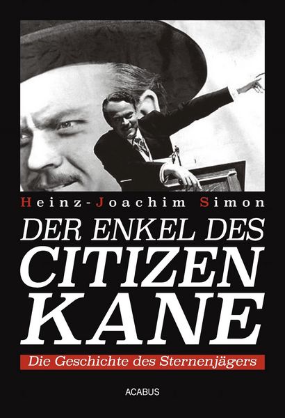 Produktbild: Der Enkel des Citizen Kane. Die Geschichte des Sternenj&auml;gers