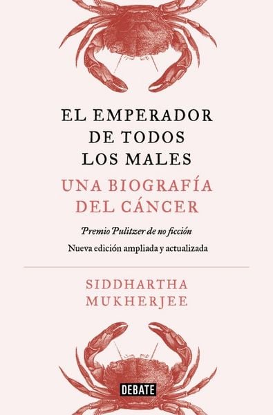 Produktbild: El Emperador de Todos Los Males. Edici&oacute;n Actualizada Y Ampliada / The Emperor of All Maladies (Updated and Expanded Edition)
