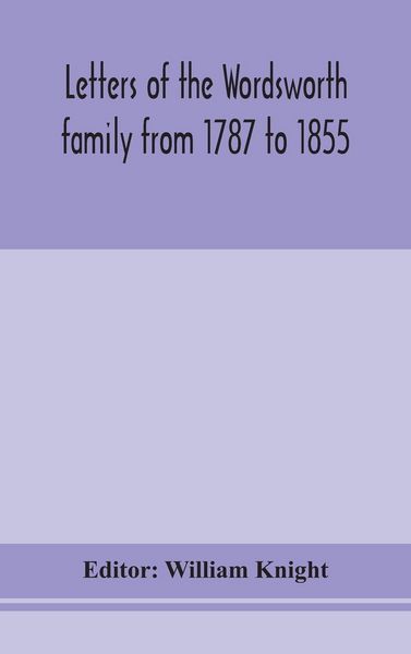 Produktbild: Letters Of The Wordsworth Family From 1787 To 1855