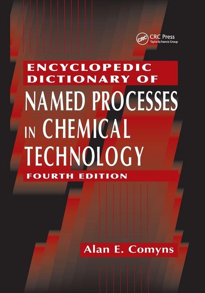 Produktbild: Encyclopedic Dictionary of Named Processes in Chemical Technology
