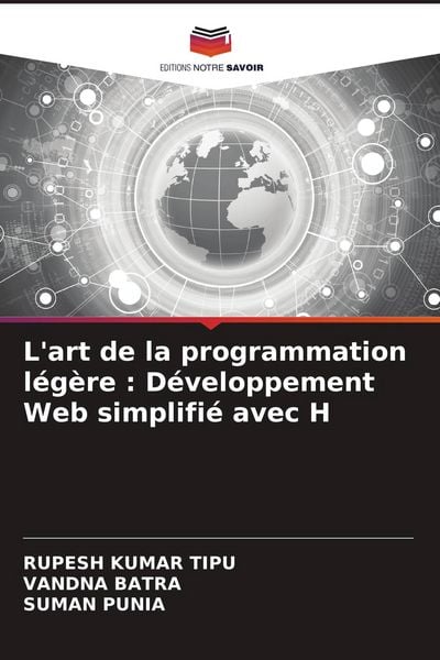 Produktbild: L'art de la programmation l&eacute;g&egrave;re : D&eacute;veloppement Web simplifi&eacute; avec H
