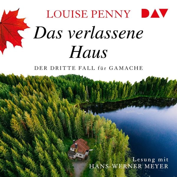 Produktbild: Das verlassene Haus. Der dritte Fall f&uuml;r Gamache