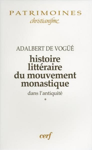 Produktbild: Histoire Litteraire du Mouvement Monastique Dans l'Antiquite, I