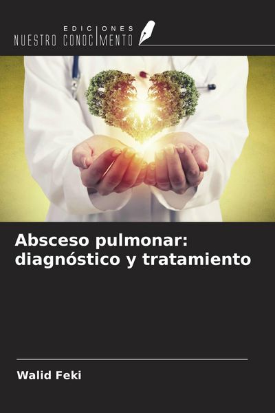 Produktbild: Absceso pulmonar: diagn&oacute;stico y tratamiento