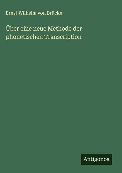 Produktbild: &Uuml;ber eine neue Methode der phonetischen Transcription