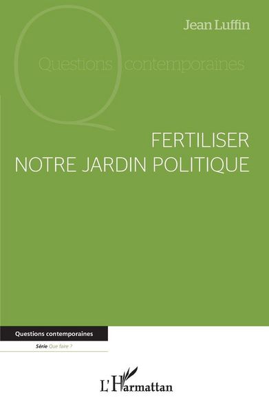 Produktbild: Fertiliser notre jardin politique