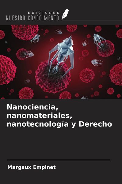 Produktbild: Nanociencia, nanomateriales, nanotecnolog&iacute;a y Derecho