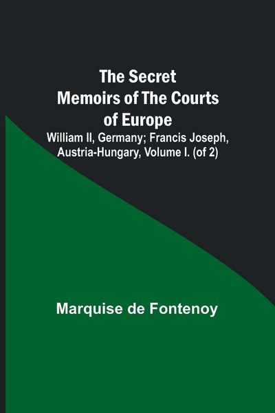 Produktbild: The Secret Memoirs of the Courts of Europe