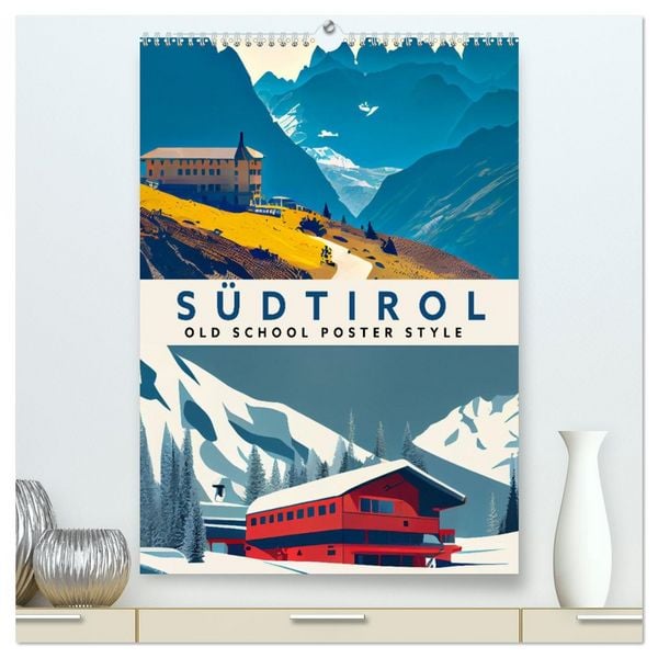 Produktbild: S&uuml;dtirol - Old School Poster Style (hochwertiger Premium Wandkalender 2026 DIN A2 hoch), Kunstdruck in Hochglanz