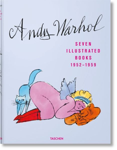 Andy Warhol. Seven Illustrated Books 1952–1959, Gebundene Ausgabe von Nina Schleif, Taschen, 978-3-8365-9258-1