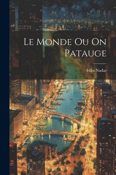 Produktbild: Le Monde Ou On Patauge