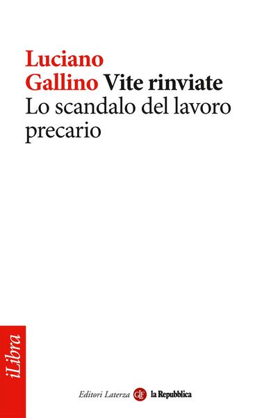 Produktbild: Vite rinviate. Lo scandalo del lavoro precario