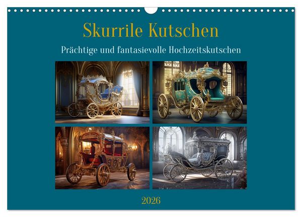 Produktbild: Skurrile Kutschen (Wandkalender 2026 DIN A3 quer), CALVENDO Monatskalender