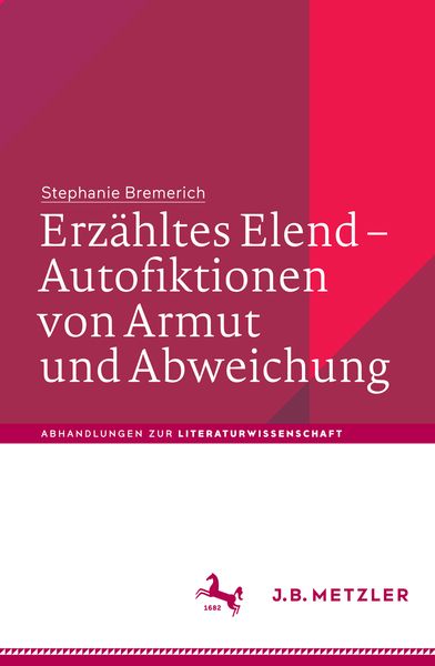 Produktbild: Erz&auml;hltes Elend &ndash; Autofiktionen von Armut und Abweichung