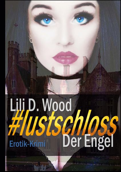 & lustschloss, Taschenbuch von Lili D. Wood, Twentysix Love, 9783740764623