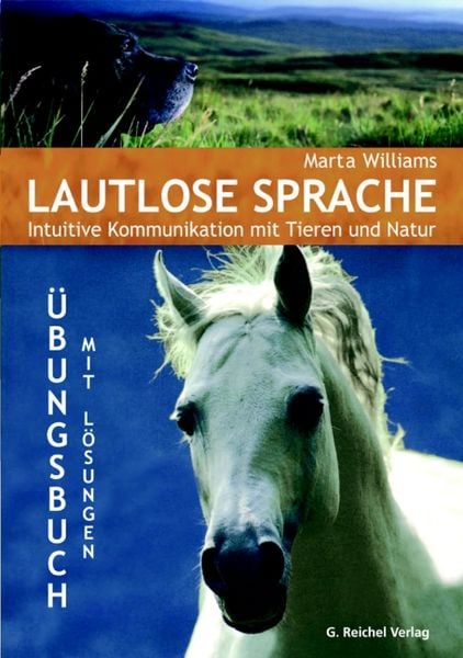 Lautlose Sprache, Gebundene Ausgabe von Marta Williams, Reichel Verlag, 978-3-926388-73-5