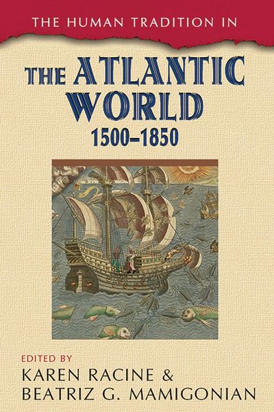 Produktbild: The Human Tradition in the Atlantic World, 1500-1850