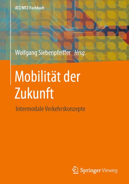 Mobilität der Zukunft, Gebundene Ausgabe von , Springer Berlin, 978-3-662-61351-1