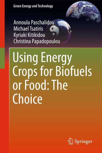 Produktbild: Using Energy Crops for Biofuels or Food: The Choice