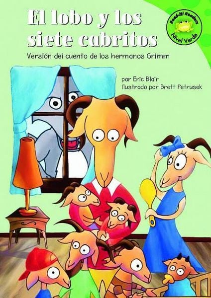 Produktbild: El Lobo Y Los Siete Cabritos: Versi&oacute;n del Cuento de Los Hermanos Grimm (the Wolf and the Seven Little Kids: A Retelling of the Grimms' Fairy Tale)