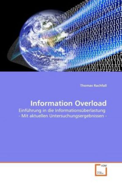 Rachfall, T: Information Overload, Taschenbuch von Thomas Rachfall, VDM, 9783639344912