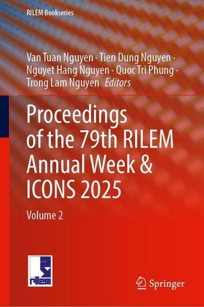 Produktbild: Proceedings of the 79th RILEM Annual Week & ICONS 2025