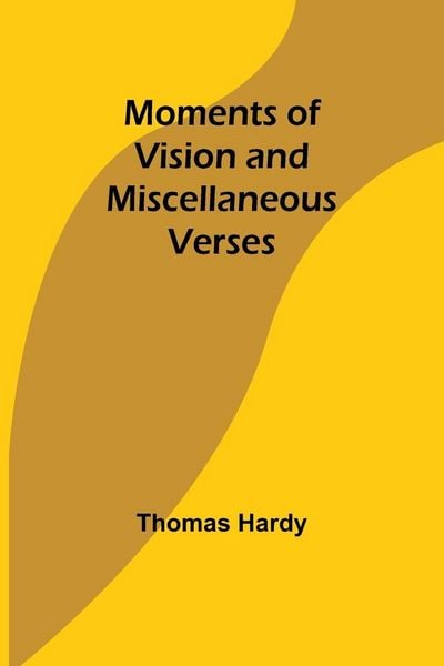 Produktbild: Moments of Vision and Miscellaneous Verses