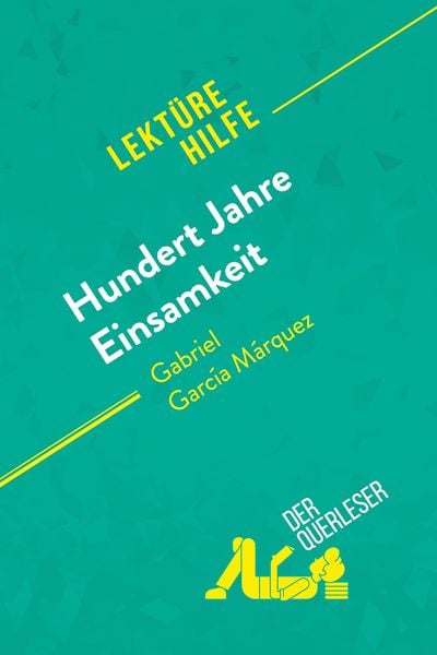 Produktbild: Hundert Jahre Einsamkeit von Gabriel Garc&iacute;a M&aacute;rquez (Lekt&uuml;rehilfe)