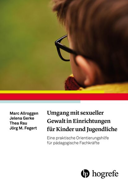 Produktbild: Umgang mit sexueller Gewalt in Einrichtungen f&uuml;r Kinder und Jugendliche
