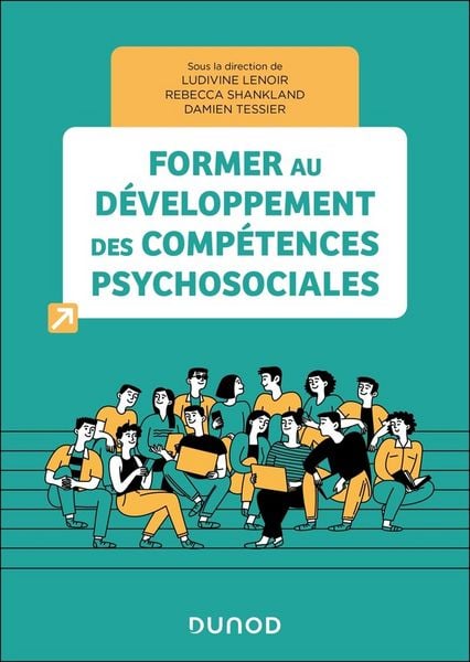 Produktbild: Former au d&eacute;veloppement des comp&eacute;tences psychosociales