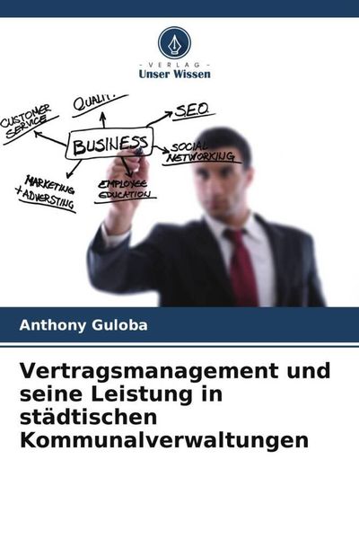 Produktbild: Vertragsmanagement und seine Leistung in st&auml;dtischen Kommunalverwaltungen