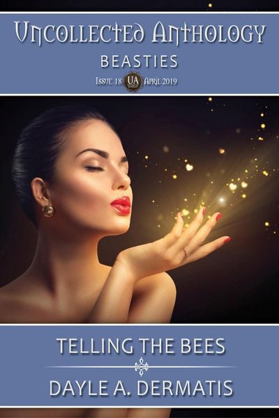 Produktbild: Telling the Bees (Uncollected Anthology, #18)