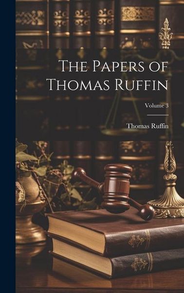 Produktbild: The Papers of Thomas Ruffin; Volume 3