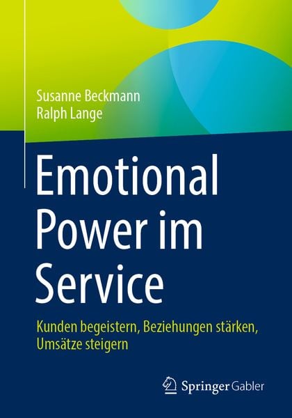 Emotional Power im Service, Taschenbuch von Susanne Beckmann , Ralph Lange, Springer Fachmedien Wiesbaden GmbH, 9783658430078