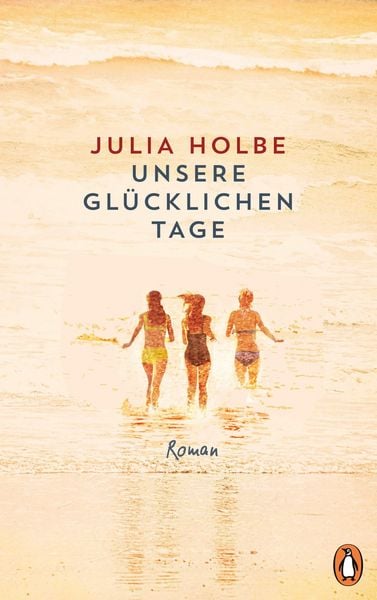Produktbild: Unsere gl&uuml;cklichen Tage