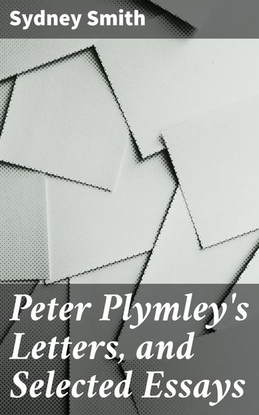 Produktbild: Peter Plymley's Letters, and Selected Essays
