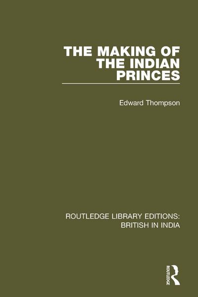 Produktbild: The Making of the Indian Princes