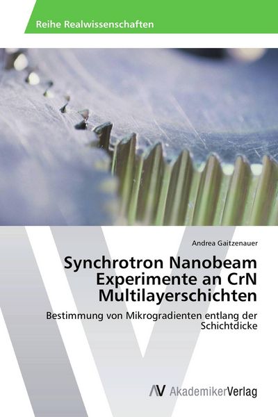 Produktbild: Synchrotron Nanobeam Experimente an CrN Multilayerschichten