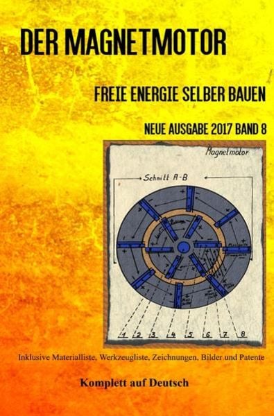 Der Magnetmotor, Taschenbuch von Patrick Weinand-Diez , Sonja Weinand, Epubli, 9783745099126